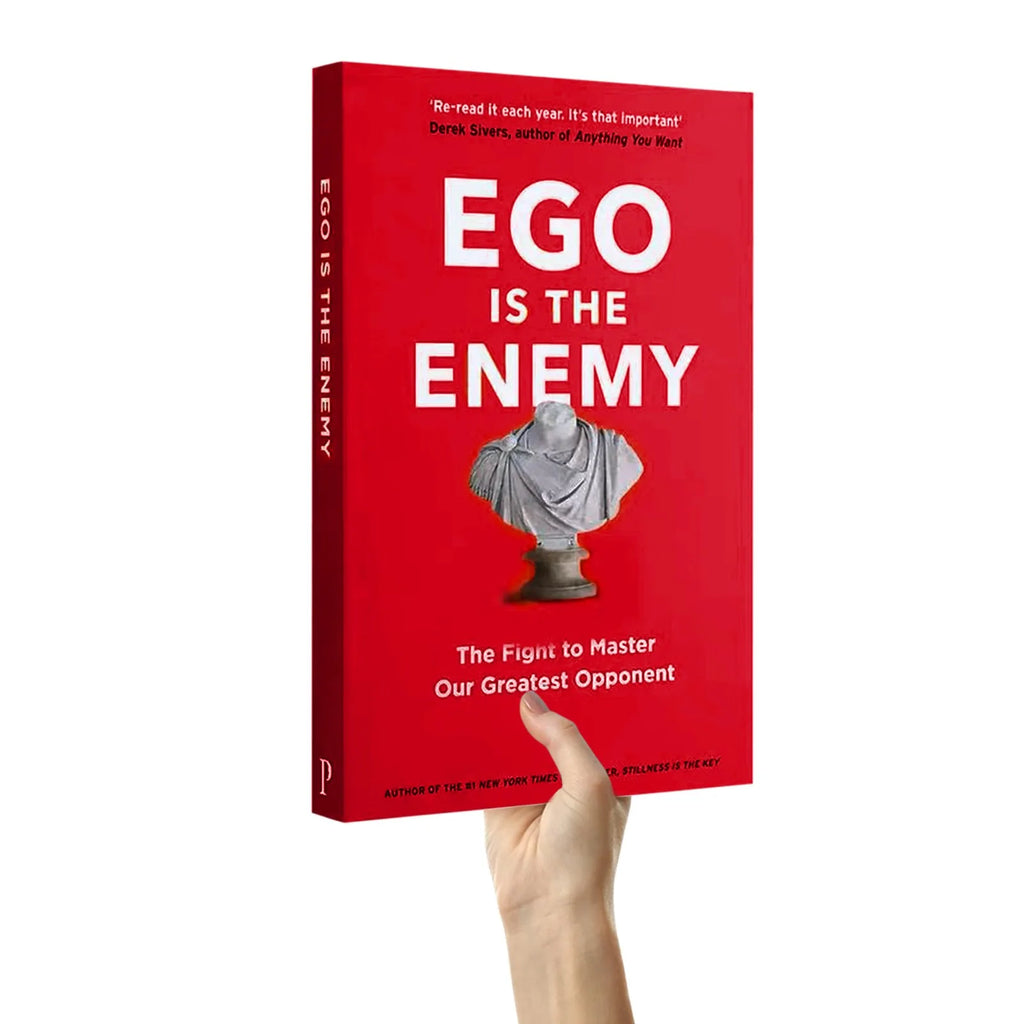 Ego Is The Enemy By Ryan Holiday