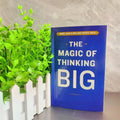 The Magic Of Thinking Big The True Secret Of Success